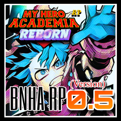 {0.5} BNHA RP: REBORN! official Roblox game thumbnail