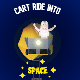 Cart ride Into Space!
