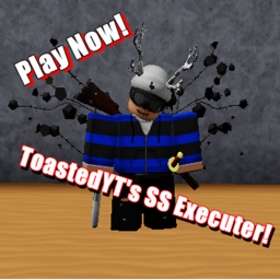 ToastedYT's SS Executor [BETA]