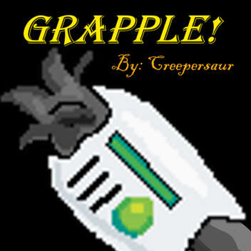 Grapple! [ALPHA] ( READ DISCRIPTION! )