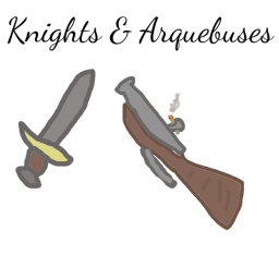 Knights and Arquebuses (sandbox game)