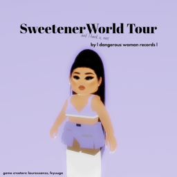 Sweetener World Tour  [BETA]