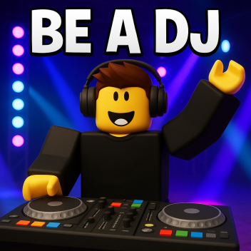 Be a DJ