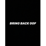 BRING BACK OOF SOUND!!