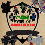 ~ Myths of Robloxia ~