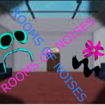 Rooms of NOISES [Community]