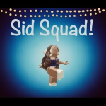 Sid Squad!