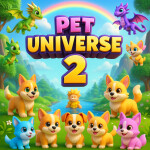 Pet Universe 2🐾