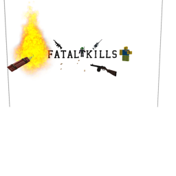 Fatal Kills (Alpha) [New Game mode]!