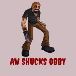 AW SHUCKS OBBY