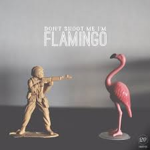 I Flamingo Army I