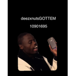 deezxnutsGOTTEM