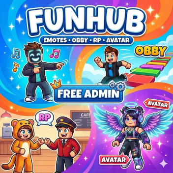 Funhub RP Obby [FREE ADMIN]
