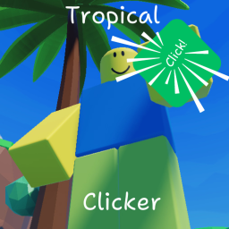 Tropical Clicker