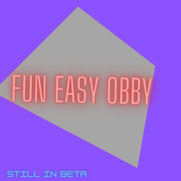 *🎮RELEASED🎮 *Fun Easy Obby