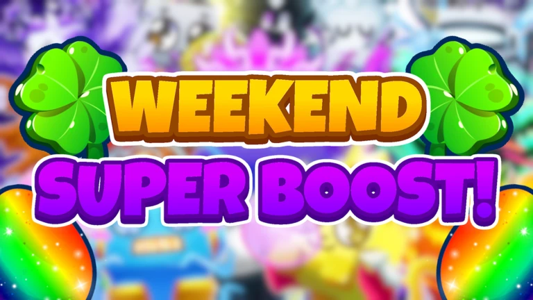 🍀 WEEKEND SUPER BOOST 🍀