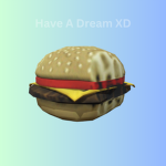 Have a Dream xd