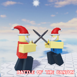 Battle of the Canyon(New years UPD ❄️⛄ )