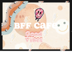 BFF Cafe!