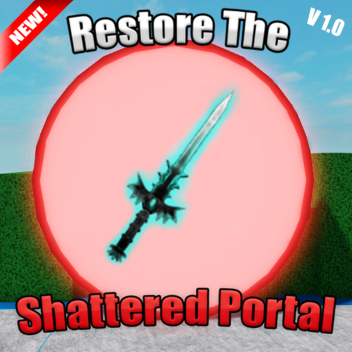 Legend of the Shattered Portal