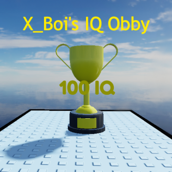 X_Boi's IQ Obby
