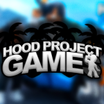 Hood Project Games