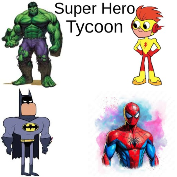 Super  Hero Tycoon