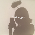 tired angels Group Thumbnail