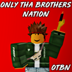 [OTBN Only Tha Brothers Nation]