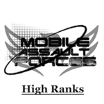The Mobile Assault Forces: High Ranks