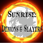 Sunrise: Demons & Slayers