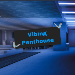 🎶Vibing Penthouse🎶