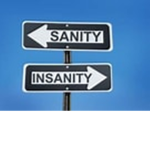Insanity Or Sanity
