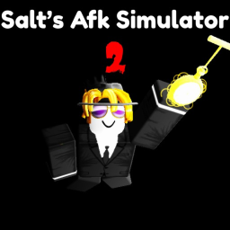 Salt's Afk Simulator 2 (developer testing)