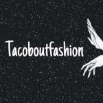 TacoboutFashion ❤