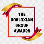 The Robloxian Group Awards
