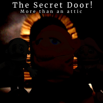 The Secret Door: More Than an Attic