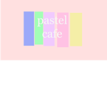 ~**Pastel Cafe**~