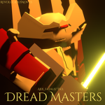 ⋗⋗⋗Dread Masters⋖⋖⋖