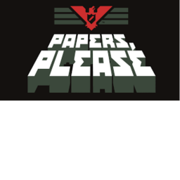 Papers, Please! (REUPLOADED)