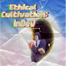Ethical Cultivation (InDev)