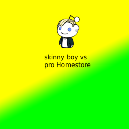 Home store skinny boy noob vs pro 2's