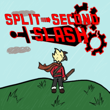 Split Second Slash Testing