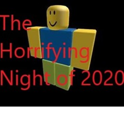 Remake of The Horrifying Night of 2020: Part One