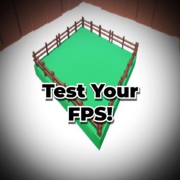 Test Your FPS! 