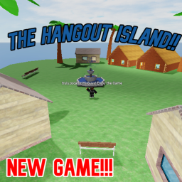 The Hangout Island!