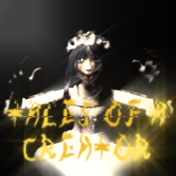 [NEW LEVEL] Tales of a Creator