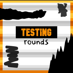 Testing Rounds