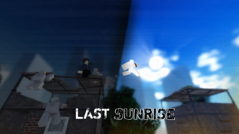 Last Sunrise [PUBLIC TEST]