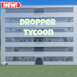 NEW! 💧Dropper Tycoon